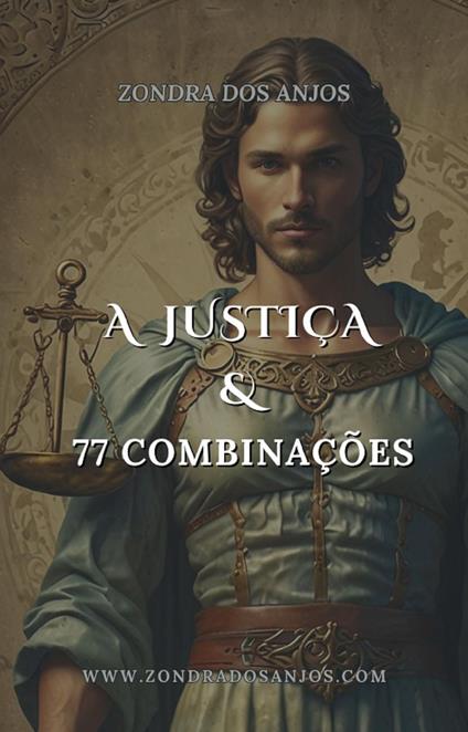 A Justiça e 77 Combinações