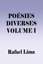 Poésies Diverses Volume I