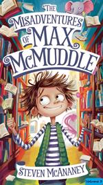 The Misadventures of Max McMuddle: Volume 3