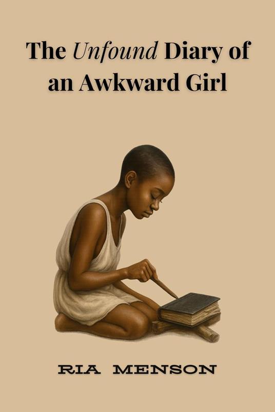 The Unfound Diary of an Awkward Girl