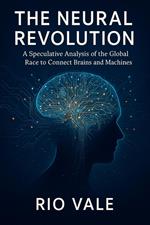 The Neural Revolution