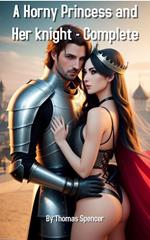 A Horny Princess and Her Knight
