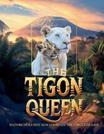 The Tigon Queen