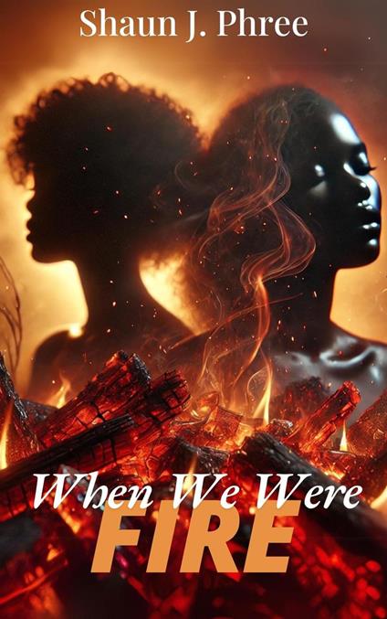 When We Were Fire