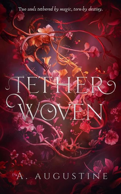Tetherwoven - A. Augustine - ebook