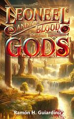 Leonel and the Blood of the Gods