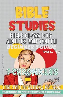 Bible Class for Adults and Youth: Beginner's Guide: 1 Chronicles - Bible Sermons - cover