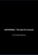 SUFFERING - The Soil For Growth
