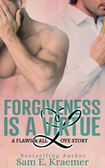 Forgiveness is a Virtue