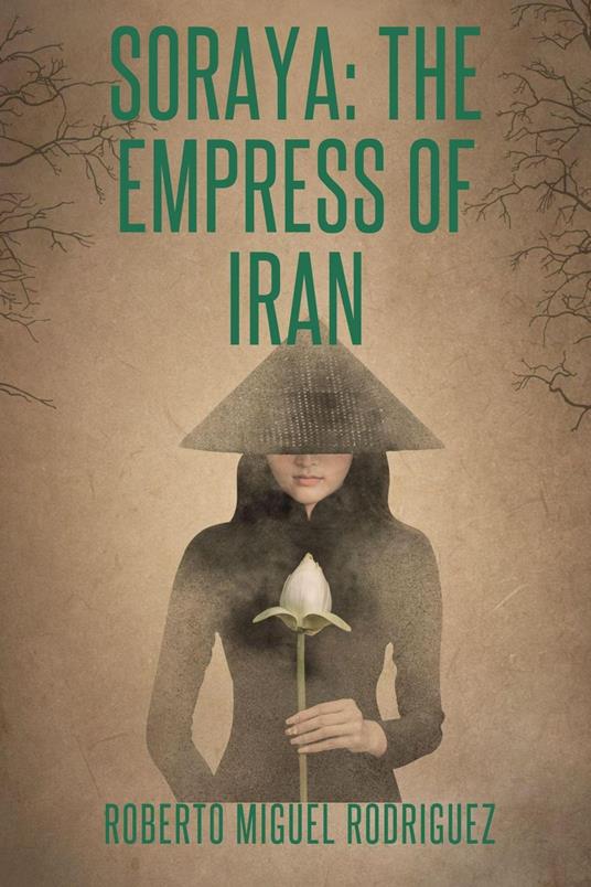 Soraya: The Empress of Iran