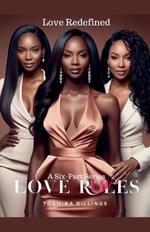 Love Rules: Love Redefined