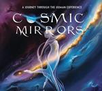 Cosmic Mirrors: A Journey Through the Human Experience
