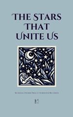 The Stars That Unite Us: Bilingual Spanish-English Stories for Beginners