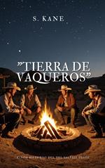 Tierra De Vaqueros: 5 Historias Del Salvaje Oeste