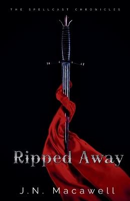 Ripped Away - J N Macawell - cover
