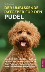 Der Umfassende Ratgeber Für Den Pudel