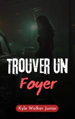 Trouver un foyer