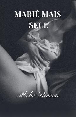 Marié Mais Seul - Alishe Simeon - cover