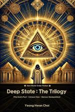 Deep State : The Trilogy