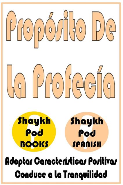 Propósito De La Profecía