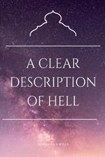 A Clear Description of Hell