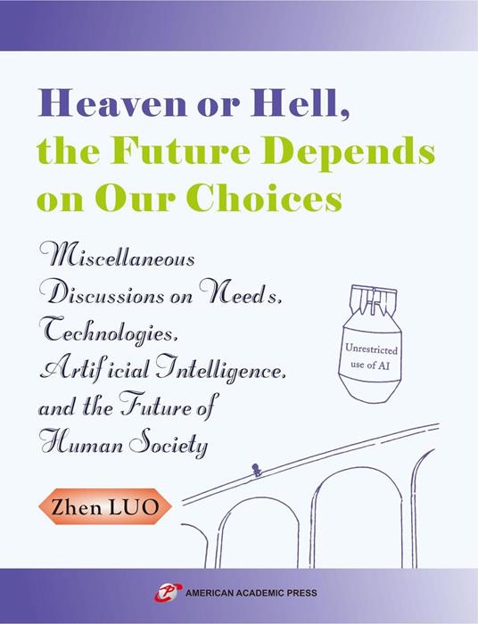 Heaven or Hell, the Future Depends on Our Choices