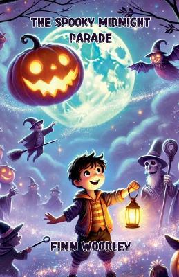 The Spooky Midnight Parade - Finn Woodley - cover