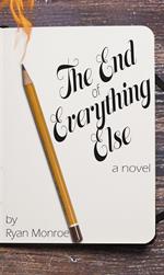The End of Everything Else