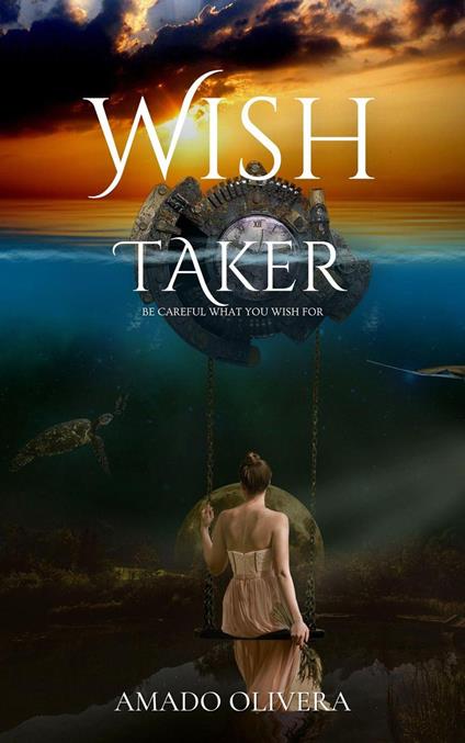 Wish Taker - Amado Olivera - ebook