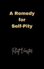 A Remedy for Self-Pity