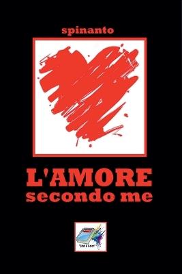 L'AMORE secondo me - Spinanto - cover