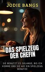 Das Spielzeug Der Chefin