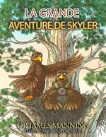 La Grande Aventure de Skyler