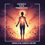 Improve Your Personality