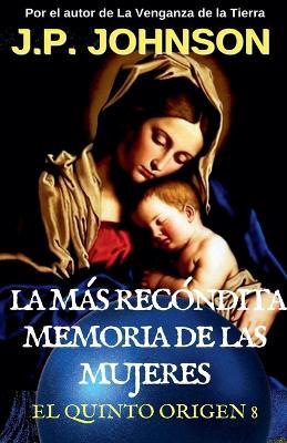 La Más Recóndita Memoria De Las Mujeres (I) - J P Johnson - cover
