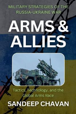 Arms and Allies - Sandeep Chavan - cover