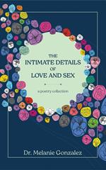 The Intimate Details of Love and Sex