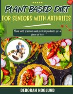 Plant-Based Diet For Seniors With Arthritis