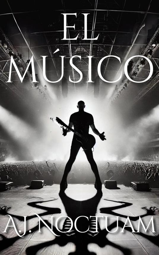 El Músico - A. J. Noctuam - ebook