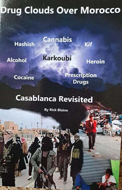 Drug Clouds Over Morocco - Casablanca Revisited