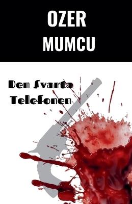 Den Svarta Telefonen - Özer Mumcu - cover