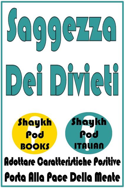 Saggezza Dei Divieti - ShaykhPod Italian - ebook