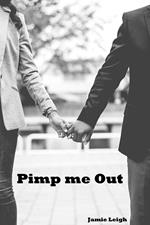 Pimp me Out