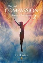 Dutiful Compassion Vol. 2