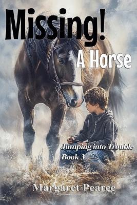 Missing! A Horse - Margaret Pearce - cover