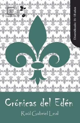 Crónicas del Edén - Raúl Gabriel Leal - cover