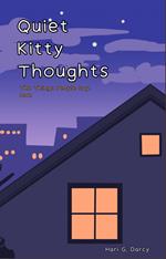 Quiet Kitty Thoughts