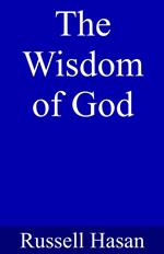 The Wisdom of God