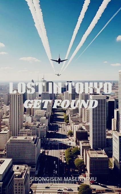 Lost In Tokyo: Get Found