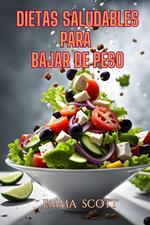 Dietas Saludables Para Bajar de Peso